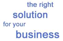 The right solution for your business